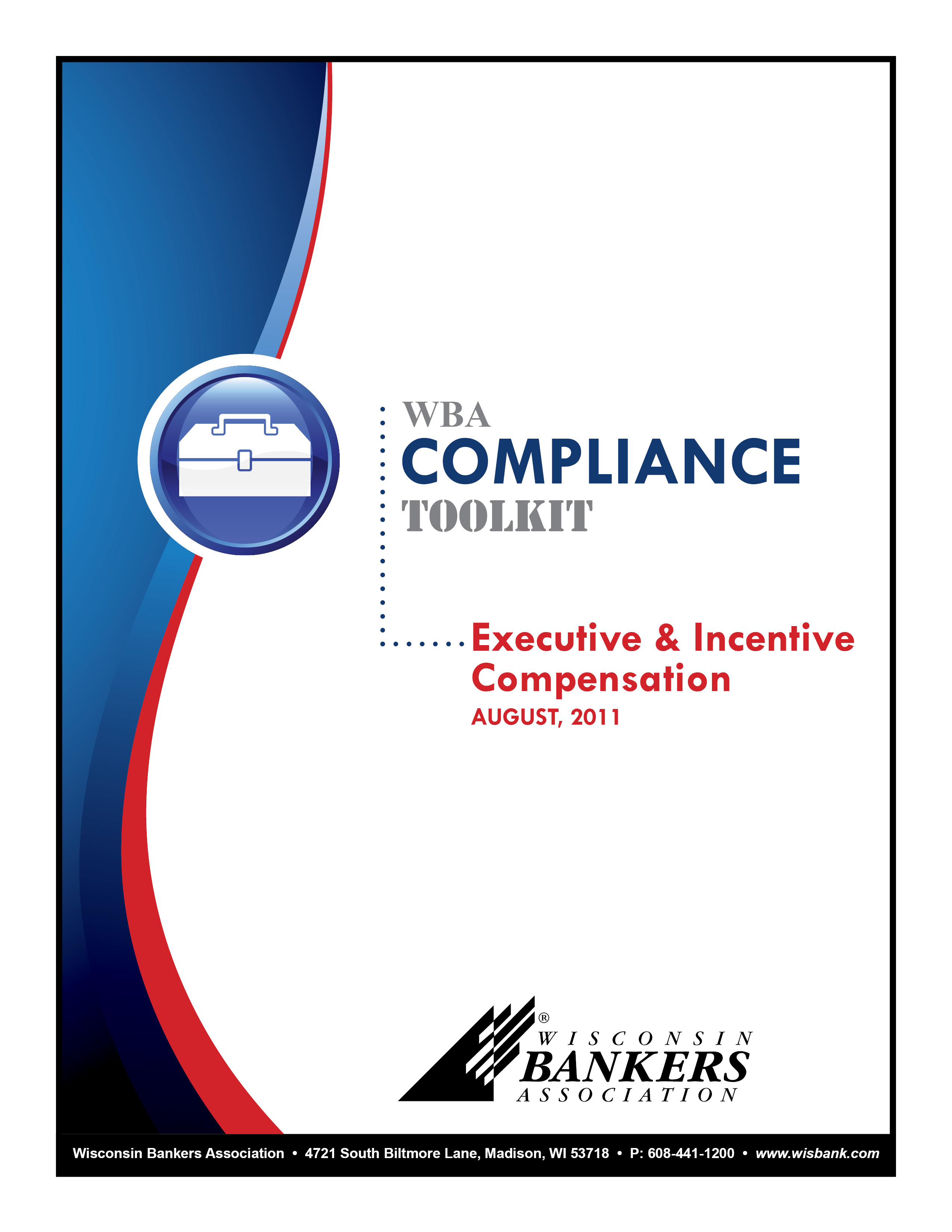 EXECUTIVE AND INCENTIVE COMPENSATION TOOLKIT TABLE OF CONTENTS MEMORANDUM