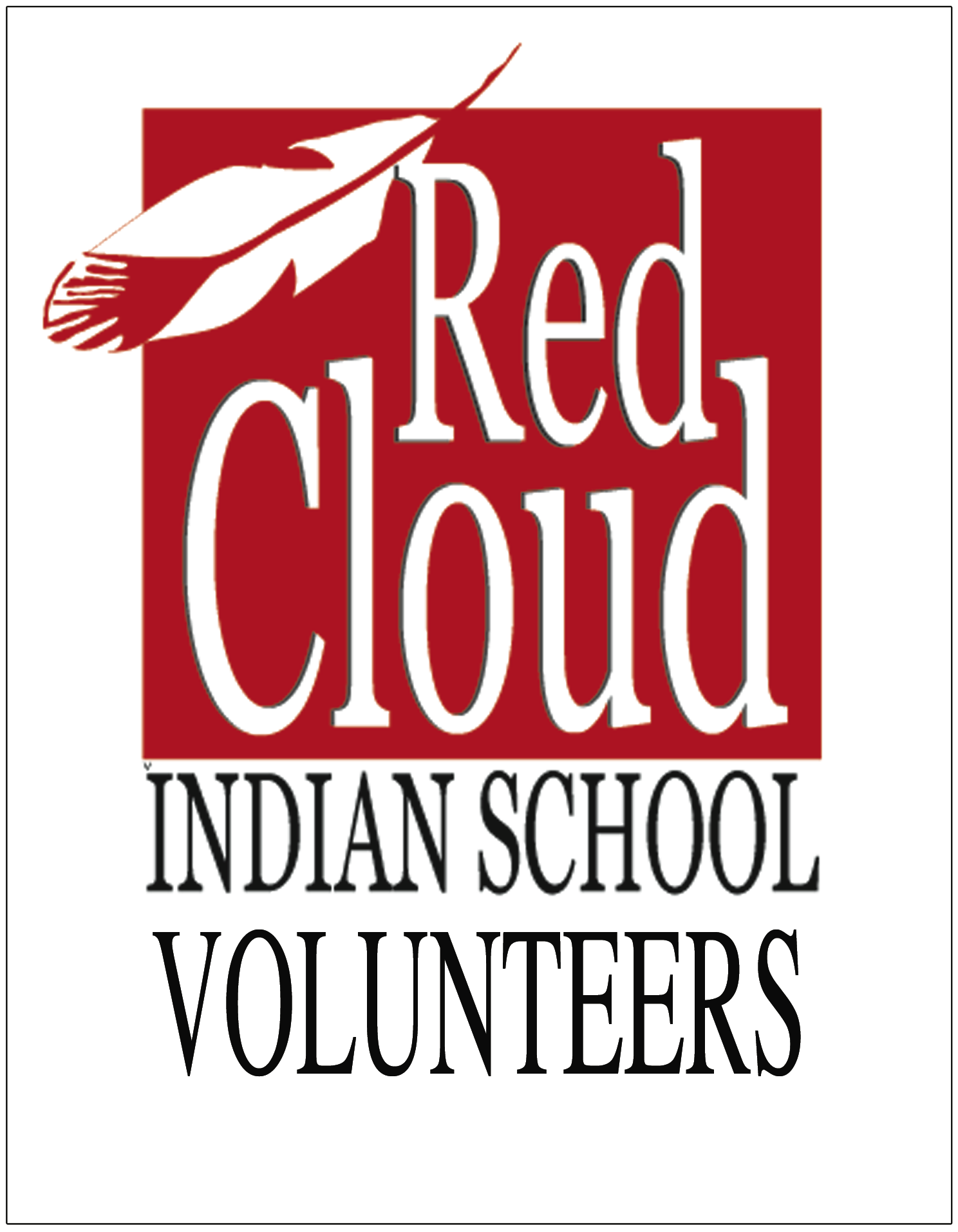 RED CLOUD VOLUNTEERS RED CLOUD INDIAN SCHOOL 100 MISSION
