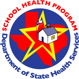 TEXAS DEPARTMENT OF STATE HEALTH SERVICES SCHOOL HEALTH PROGRAM