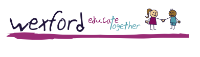 WEXFORD EDUCATE TOGETHER ANTIRACISM STATEMENT AND POLICY RATIONALE FOR